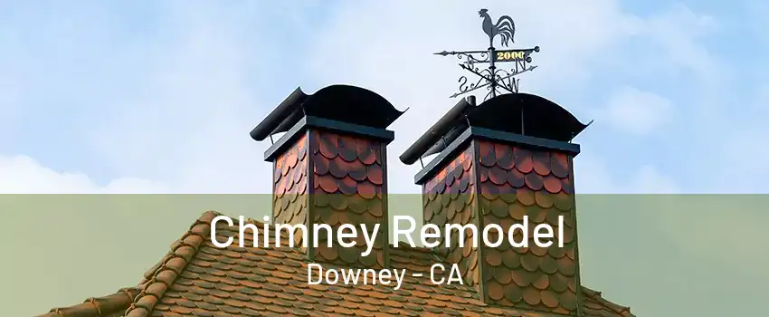 Chimney Remodel Downey - CA