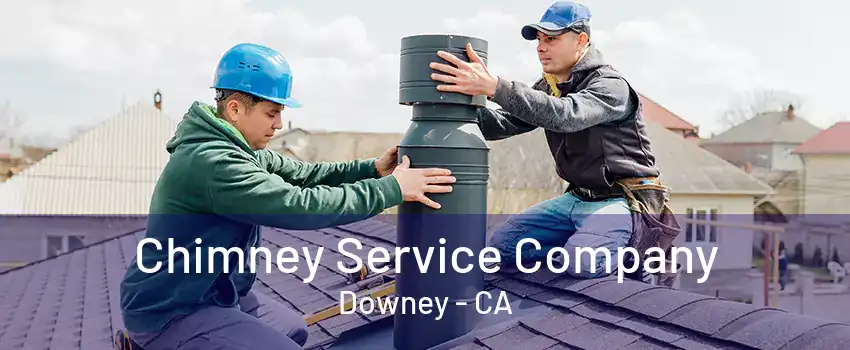 Chimney Service Company Downey - CA