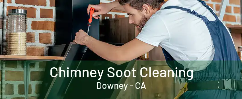 Chimney Soot Cleaning Downey - CA