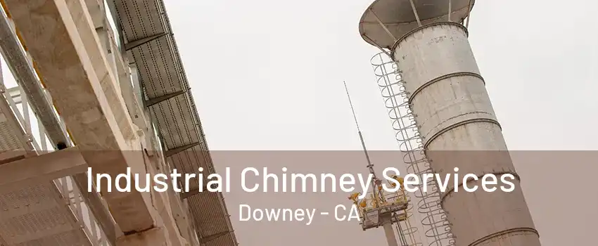 Industrial Chimney Services Downey - CA